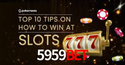 5959BET